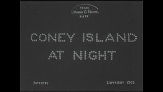 Coney Island At Night (1905 Original Black & White Film)