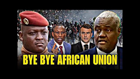 SHOCKING DEVELOPMENT: Burkina Faso Threatens to Withdraw from African Union 'AU'