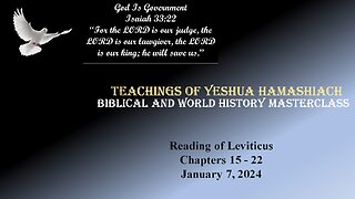 1-07-24 Reading of Leviticus Chpaters 15 - 22