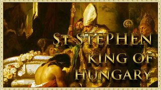 The Daily Mass: St Stephen, King of Hungary