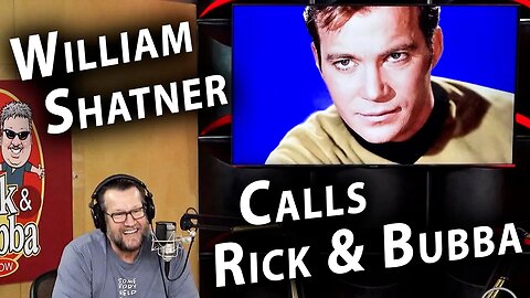 William Shatner Calls Rick & Bubba