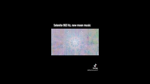 Selenite 963 Hz, New moon music