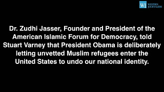 Zuhdi Jasser - Obama Using Refugees To Unravel Our National Identity