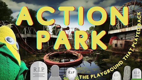 Action Park: The Playground That Played Back