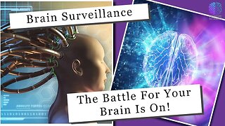 Brain Surveillance is Here!