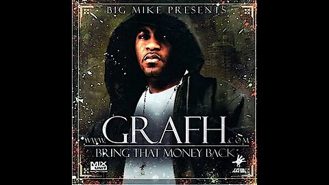 GRAFH & Big Mike - Bring That Money Back (Full Mixtape)