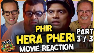 Phir Hera Pheri Movie Reaction 3/3 | Akshay Kumar | Paresh Rawal | Suniel Shetty