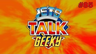 Let's Talk Geeky #85 ¦ Geeky Talk about Classic TV and Movie.