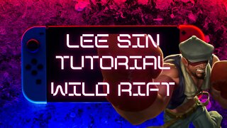 APRENDA COMO JOGAR de LEE SIN no WILD RIFT EM 10 MINUTOS!