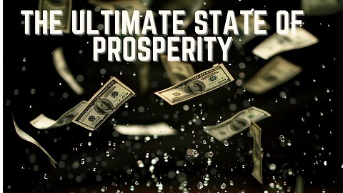 Achieve Prosperity & Wealth: Ultimate Mental State Mastery