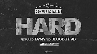 No Jumper feat Tay K & Blocboy JB - Hard (Official Audio)