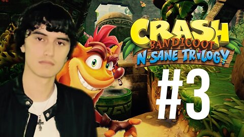 This Game Is Going To Kill Me #3 (Crash Bandicoot N. Sane Trilogy)