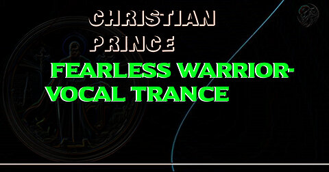 Fearless warrior - Vocal Trance - Dance