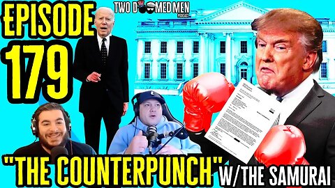 Episode 179 "The Counterpunch" w/The Samurai