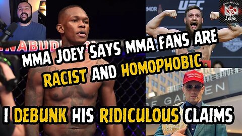 DEBUNKING MMA Joeys claims of RACISM and HOMOPHOBIA