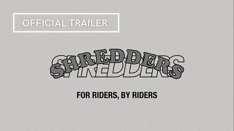 Shredders Official Trailer