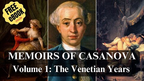 Memoirs of Casanova: The Venetian Years, Volume 1 CC
