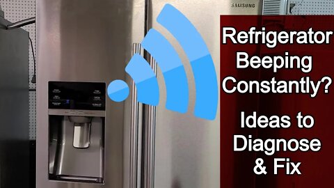 Samsung Refrigerator Beeping - How to Find and Fix a Beeping Refrigerator