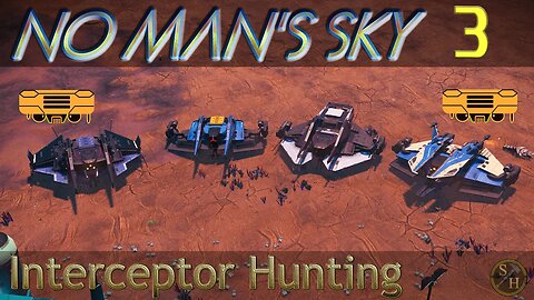 No Man's Sky Interceptor Hunt EP3 - 4 Interceptors