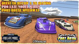 Quest to Retain 2k iRating - Pro Late Model Series - Port Royal Speedway - iRacing Dirt #dirtracing