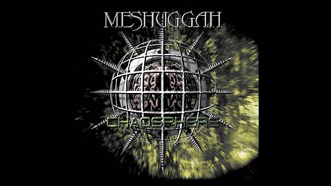 Meshuggah - Chaosphere