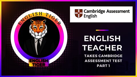 English teacher takes the Cambridge general English assessment test
