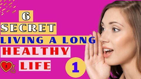 6 Secrets to Living a Long, Healthy Life || #Shorts1 #Health_Secret #Healthy_life #health_tips