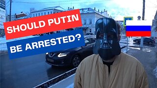 Should Vladimir Putin Be Arrested? - What Russians Think?