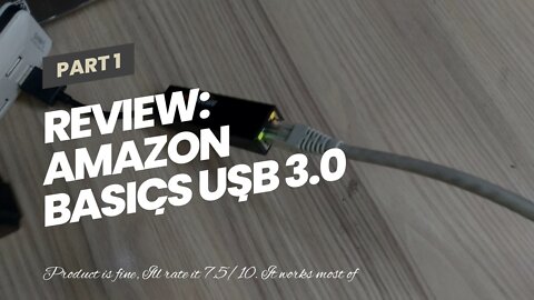 Review: Amazon Basics USB 3.0 to 101001000 Gigabit Ethernet Internet Adapter