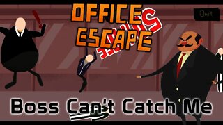 Office Escape - Boss Can't Catch Me