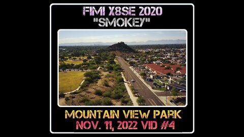 Fimi X8 SE 2020 Drone "Smokey" - Mountain View Park - 11/11/22 (D)