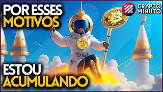 ACUMULAÇÃO COMEÇOU - DESCENTRALIZAÇÃO EVITARÁ REGULAMENTOS - BRASIL HONG KONG - CRIPTO NOTÍCIAS HOJE