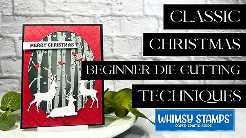 Beginners Die Cutting Techniques to Create a Christmas Scene
