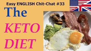 The KETO DIET - Easy English Chit-Chat #33