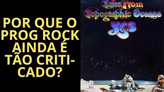 POR QUE O ROCK PROGRESSIVO AINDA É TÃO CRITICADO?