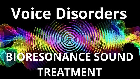 Voice Disorders_Sound therapy session_Sounds of nature