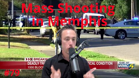 EMERGENCY BROADCAT: Mass Shooting in Memphis, Flatten the Curve, and more! - #79