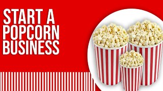 Make Money With a Popcorn Business With Less Than $100 Passive Income