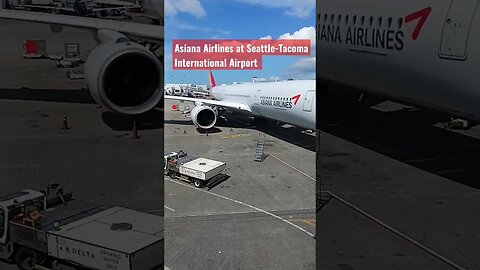 Asiana Airlines at Seattle-Tacoma International Airport #adventurezwithpaul #asianaairlines