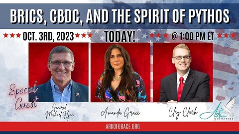 Special Guest Gen. Flynn Joins Clay Clark and Amanda Grace: BRICS, CBDC and the Spirit of Pythos