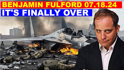 Benjamin Fulford Update Today's 07.18.2024 💥 THE MOST MASSIVE ATTACK IN THE WOLRD HISTORY! #51