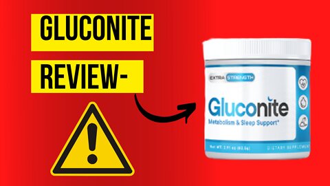 GLUCONITE REVIEW- Does Gluconite really work?