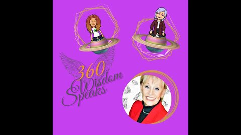 360 Wisdom Speaks Clips-Ninon de Vere de Rosa