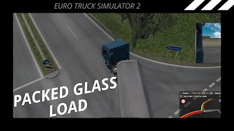 🚚 [2021] EURO TRUCK SIMULATOR 2 PACKED GLASS LOAD (# 06)