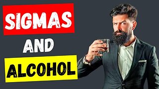 Why Do Sigma Males Drink Alcohol? The Surprising Truth! (2023)