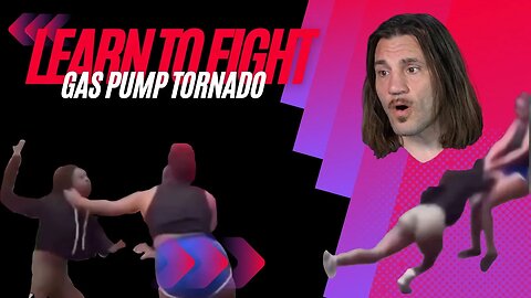 Learn To Fight: Gas Pump Tornado