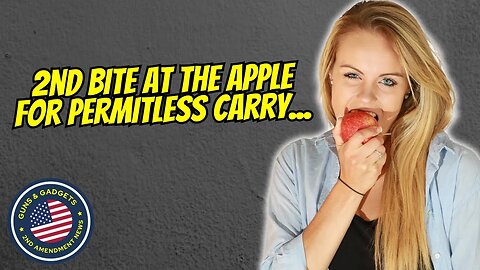 2nd Bite At The Apple For Permitless Carry