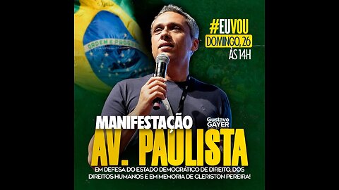 Gustavo Gayer convoca manifestação na Avenida Paulista para 26/11