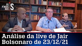 Análise da live de Jair Bolsonaro de 23/12/21