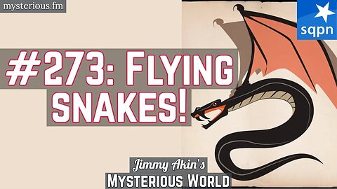 Flying Snakes! (Herodotus, Isaiah, Bible, Fossils, Serpent, Cobra) - Jimmy Akin's Mysterious World